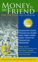 Money is My Friend for the New Millenium 097409241X Book Cover