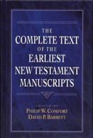 The Complete Text of the Earliest New Testament Manuscripts 0801021367 Book Cover