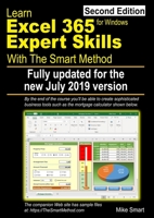 Learn Excel 365 Expert Skills with the Smart Method : Second Edition: Updated for the July 2019 Semi-Annual Version 1902 1909253413 Book Cover