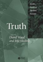 Truth: Engagements Across Philosophical Traditions (Blackwell Readings in Continental Philosophy) 1405115505 Book Cover