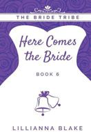 Here Comes the Bride 1548792438 Book Cover