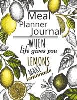 Meal Planner Journal: Track And Plan Your Meals Weekly. Food Diary Journal (Breakfast, Lunch, Dinner, Snacks, Shopping List). Nice Gift for Everyone. Notebook - Large 8.5x11 Inches. 1708503099 Book Cover