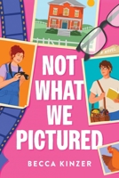 Not What We Pictured 1496489098 Book Cover