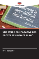 Une Étude Comparative Des Proverbes Igbo Et Alago (French Edition) 6207937198 Book Cover
