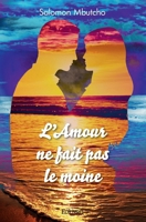 L'Amour ne fait pas le moine (French Edition) 2414539348 Book Cover