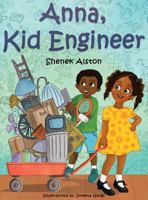 Anna, Kid Engineer 1732146411 Book Cover