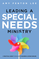 Leading a Special Needs Ministry 1433647125 Book Cover