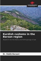 Kurdish customs in the Barzan region: Research into the History and Anthropology of Law 6207817486 Book Cover