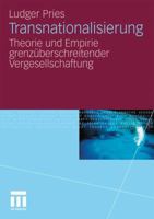 Transnationalisierung: Theorie Und Empirie Grenzüberschreitender Vergesellschaftung 3531175122 Book Cover