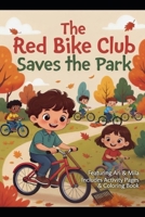 The Red Bike Club Saves the Park: Featuring Ari & Mila B0H7WF5T7X Book Cover