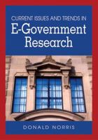Current Issues And Trends in E-Government Research (Advances in Electronic Government Research) 1599042835 Book Cover