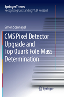 CMS Pixel Detector Upgrade and Top Quark Pole Mass Determination 3319588796 Book Cover