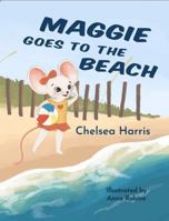Maggie Goes to the Beach 196558831X Book Cover