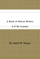 A Book of African Writers 1312268093 Book Cover