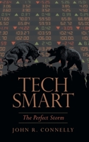 Tech Smart: The Perfect Storm 1480885363 Book Cover