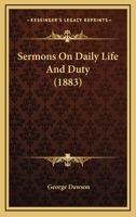 Sermons On Daily Life And Duty 1278054243 Book Cover