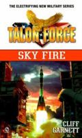 Talon Force: Sky fire (Talon Force) 0451199561 Book Cover