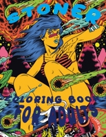 Stoner Coloring Book for Adults: Relieving Stress Psychedelic Patterns B08R3KKBTC Book Cover