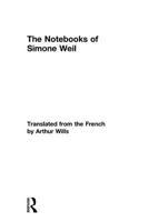 The Notebooks of Simone Weil 0415327717 Book Cover