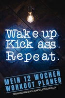 WORKOUT PLANER - 12 WOCHEN - TRAININGSTAGEBUCH ZUM SELBSTAUSFÜLLEN: A5 I B5 I 120 Seiten I Journal I Softcover I MUSKELAUFBAU FETTVERBRENNUNG FITNESSTAGEBUCH (German Edition) 1678965804 Book Cover