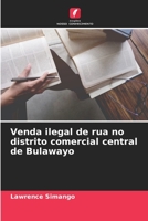 Venda ilegal de rua no distrito comercial central de Bulawayo 6205375567 Book Cover