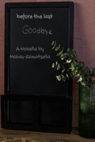 Before the last goodbye (Spiral Tapes) B0FNX55R2R Book Cover