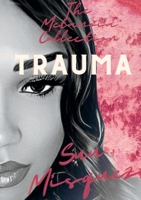 The Metanoia Collection: Trauma 132937519X Book Cover