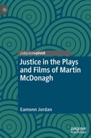 Justice in the Plays and Films of Martin McDonagh 3030304523 Book Cover