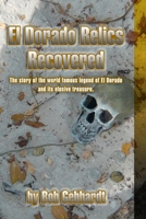 El Dorado Relics Recovered (Large Print) 1312335920 Book Cover