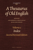 A Thesaurus of Old English, Volume 2: Index. Second Revised Edition 9042015837 Book Cover