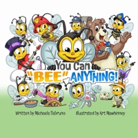 You Can "Bee" Anything B0CCCVZ91B Book Cover