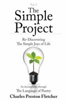 The Simple Project: Re-Discovering the Simple Joys of Life 1462409245 Book Cover