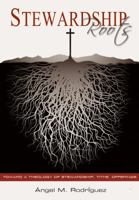 Stewardship Roots 0991271114 Book Cover