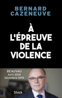 À l'épreuve de la violence. Beauvau 2014-2015 2234083389 Book Cover