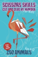 Scissors Skills Cut and Glue By Number : Zoo Animal: Cut and Paste to Create Animals Pictures! An Activity and Coloring by Polygons Book for Kids Age 6-12 B08JMS8WTK Book Cover