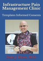 Infrastructure Pain Management Clinic: Templates Informed Consents 1088432166 Book Cover