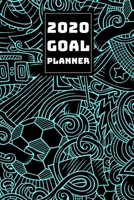 2020 GOAL PLANNER: 2019-2020 Weekly Planner and Organizer Book for Soccer/Football Lovers & Fans | 6 x 9 Dated Agenda | Blank Graph Paper | October 2019 – December 2020 (Soccer Lovers) 1699827869 Book Cover
