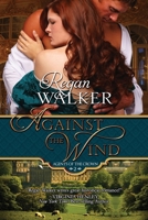 Against the Wind: Agents of the Crown - Book 2 0997990538 Book Cover
