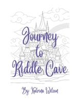 Journey to Riddle Cave B09GZH3NGT Book Cover