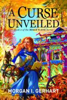 A Curse Unveiled (The Mage's Eye Series) B0FDG757NH Book Cover