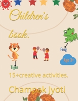 Children's book.: 15+creative activities. B09WCH3DKX Book Cover