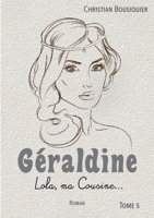 Géraldine: Lola, ma cousine 2322664359 Book Cover