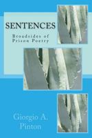 Sentences: Broadsides of Prison Poetry 1482741768 Book Cover