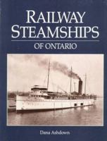 Railway Steamships of Ontario 0919783805 Book Cover