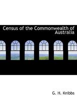 Census of the Commonwealth of Australia 1010221051 Book Cover