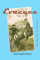 Evacuee: A Child's Love and Life in Victoria 1988739349 Book Cover