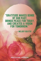 Gratitude journal: Cultivate gratitude through the exercise of mindfulness write in and practice daily gratitude in 3 things B096VTR3SH Book Cover