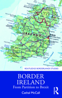 Border Ireland: From Partition to Brexit 1032047992 Book Cover