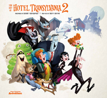 The Art and Making of Hotel Transylvania 2 1937359808 Book Cover