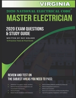 Virginia 2020 Master Electrician Exam Study Guide and Questions: 400+ Questions for study on the 2020 National Electrical Code B08JDXBL54 Book Cover